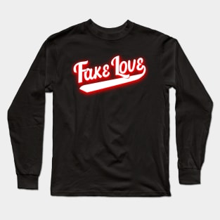 Fake love in red Long Sleeve T-Shirt